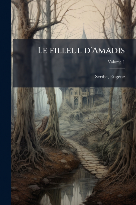Le filleul d’Amadis