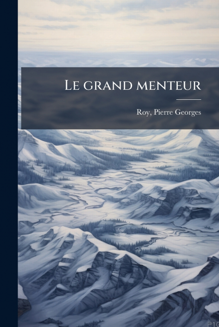 Le grand menteur