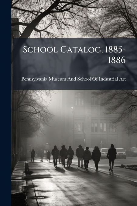 School Catalog, 1885-1886