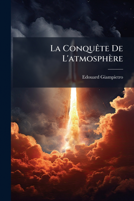 La Conquête De L’atmosphère