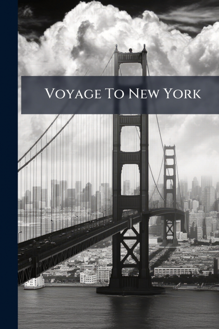 Voyage To New York