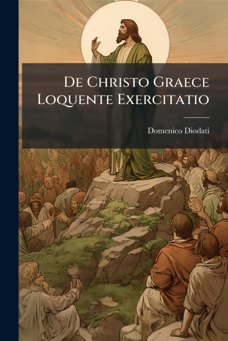 De Christo Graece Loquente Exercitatio