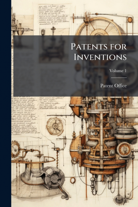 Patents for Inventions
