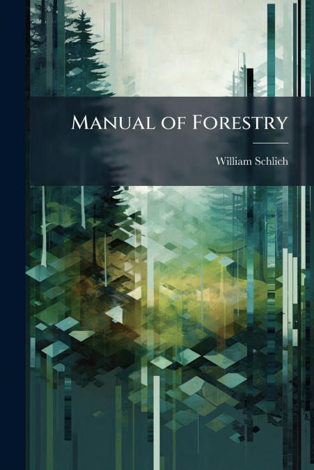 Manual of Forestry