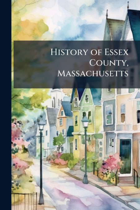 History of Essex County, Massachusetts