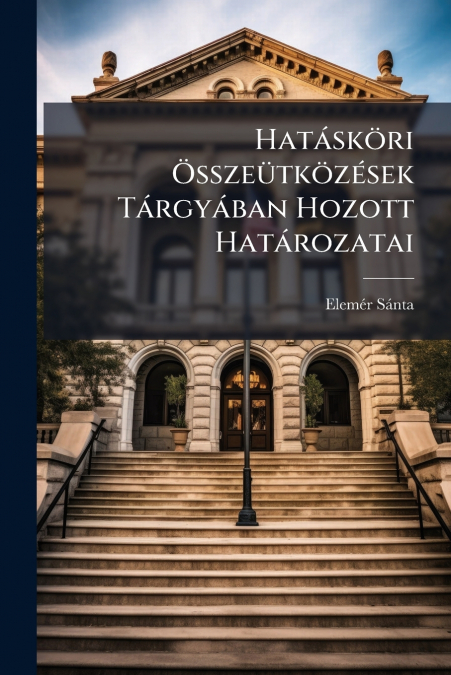 Hatásköri Összeütközések Tárgyában Hozott Határozatai