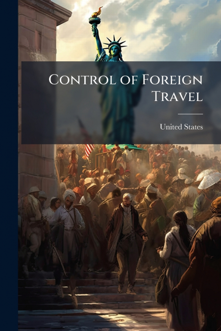 Control of Foreign Travel