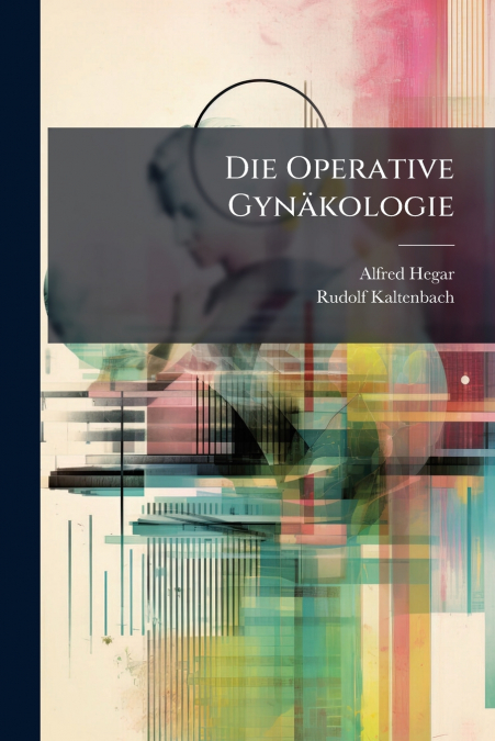 Die Operative Gynäkologie