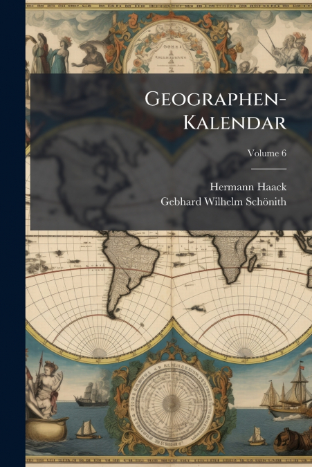 Geographen-Kalendar; Volume 6