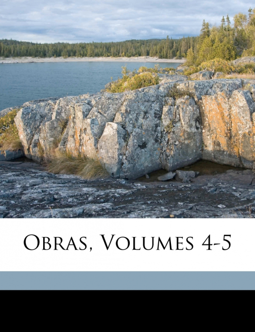 Obras, Volumes 4-5