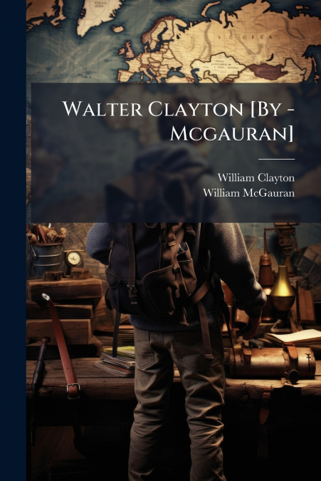Walter Clayton [By - Mcgauran]