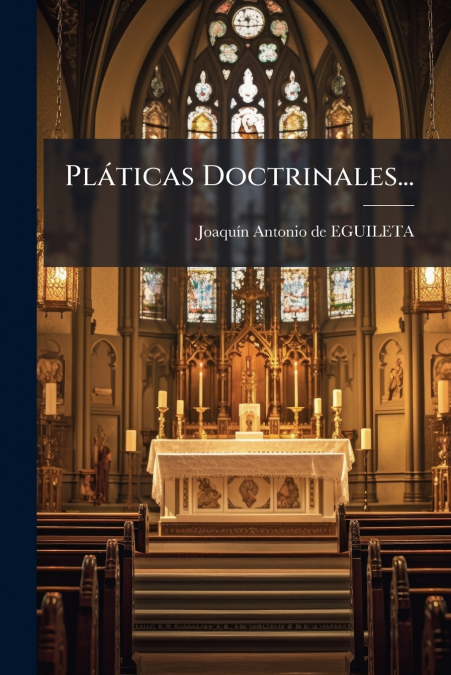 Pláticas Doctrinales...