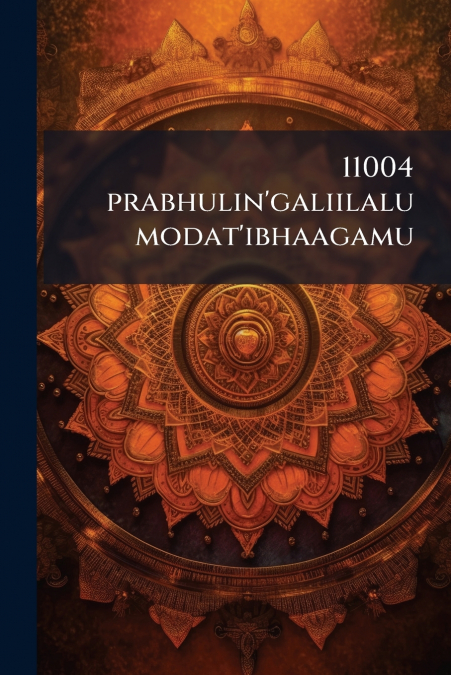 11004 prabhulin’galiilalu modat’ibhaagamu