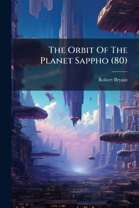 The Orbit Of The Planet Sappho (80)