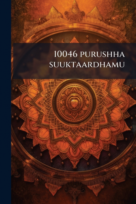 10046 purushha suuktaardhamu