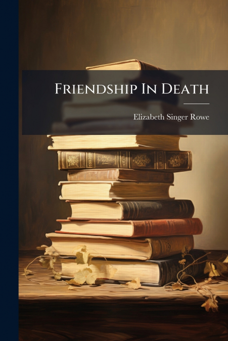Friendship In Death