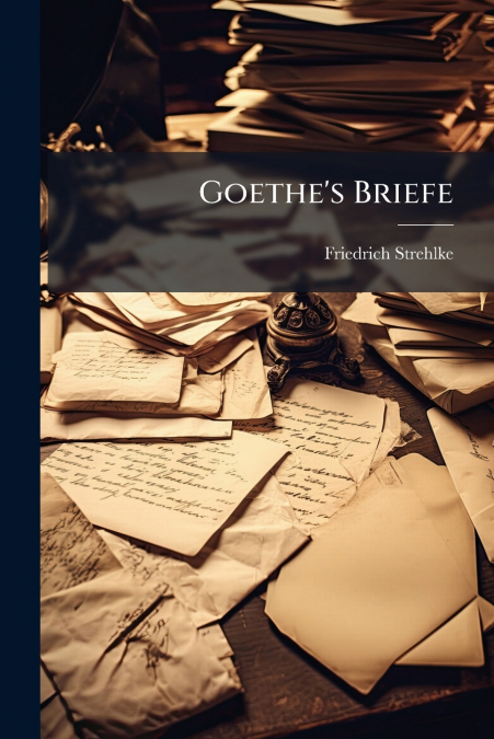Goethe’s Briefe
