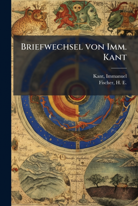 Briefwechsel von Imm. Kant