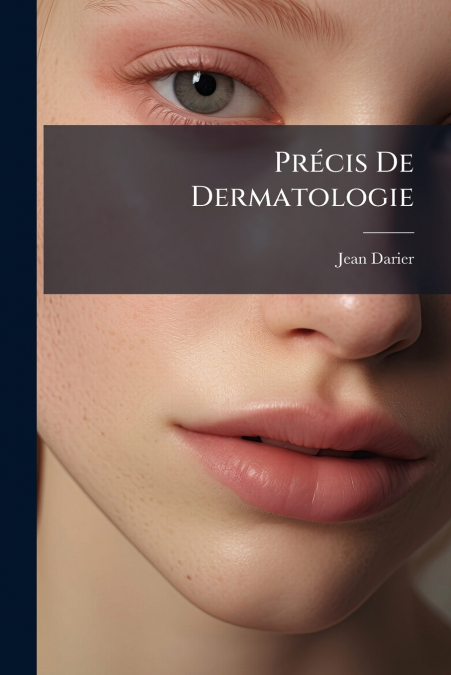 Précis De Dermatologie