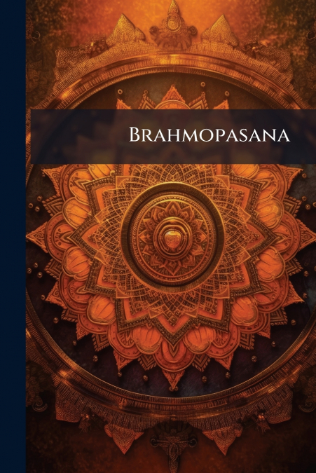 Brahmopasana