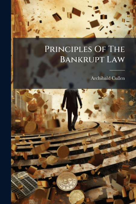 Principles Of The Bankrupt Law