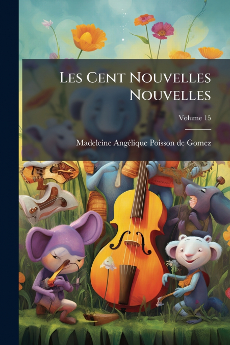 Les Cent Nouvelles Nouvelles; Volume 15