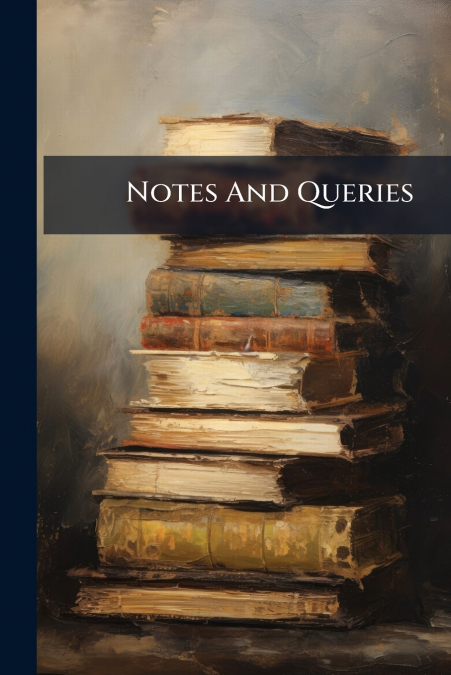 Notes And Queries