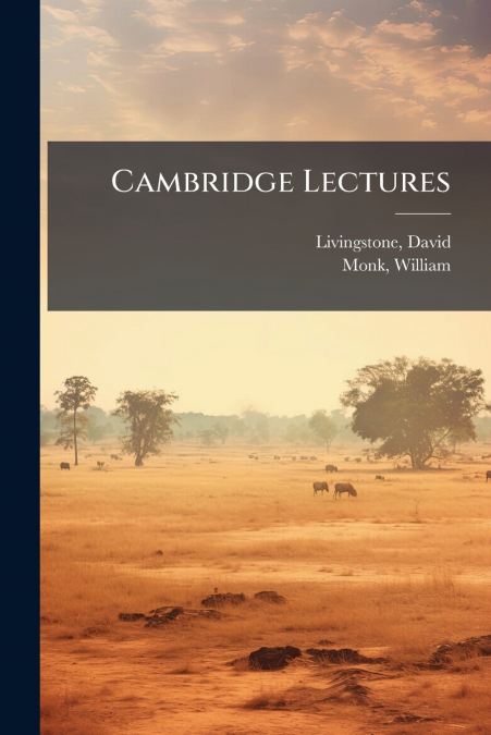 Cambridge Lectures