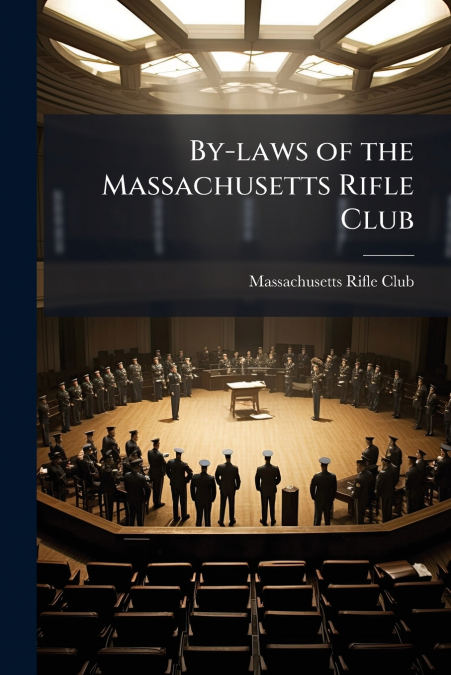 By-laws of the Massachusetts Rifle Club