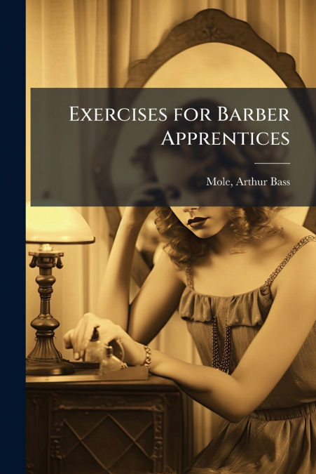 Exercises for Barber Apprentices