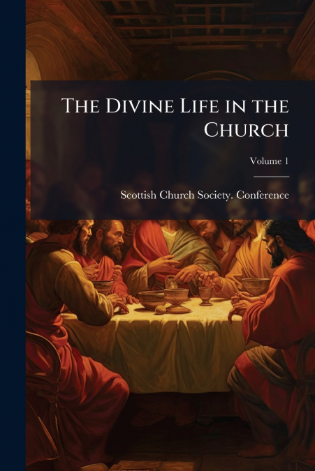 The Divine Life in the Church