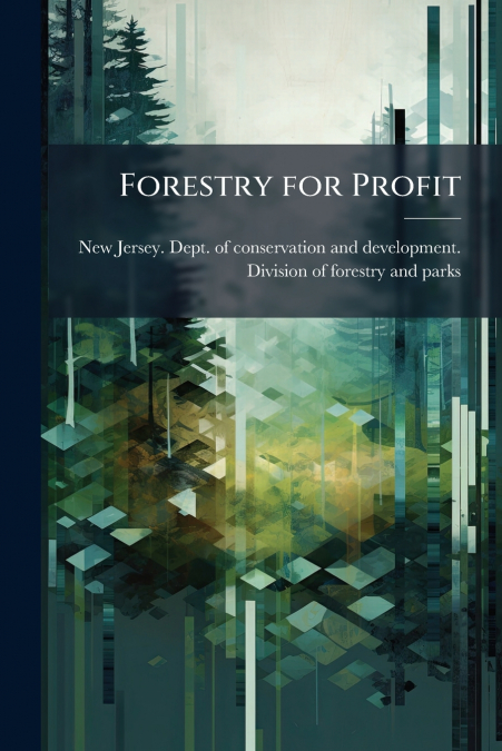 Forestry for Profit