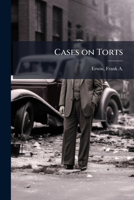 Cases on Torts