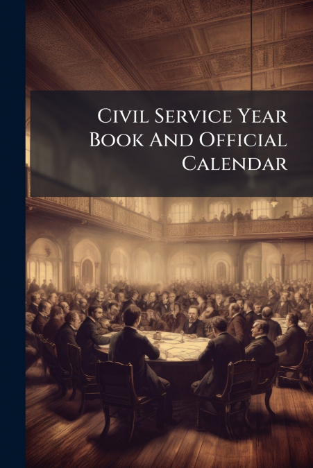 Civil Service Year Book And Official Calendar