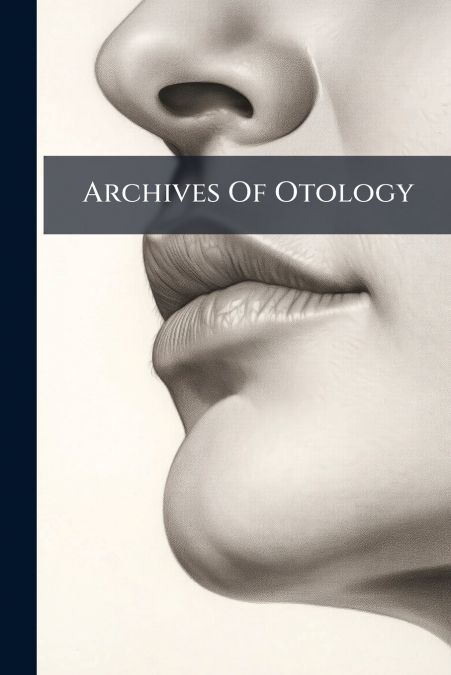 Archives Of Otology