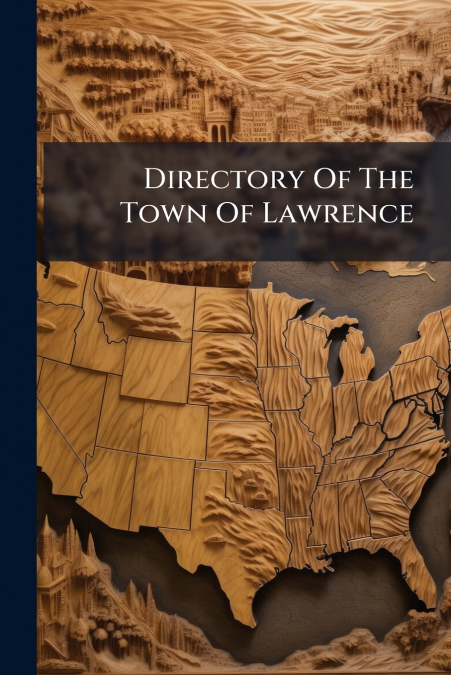 Directory Of The Town Of Lawrence