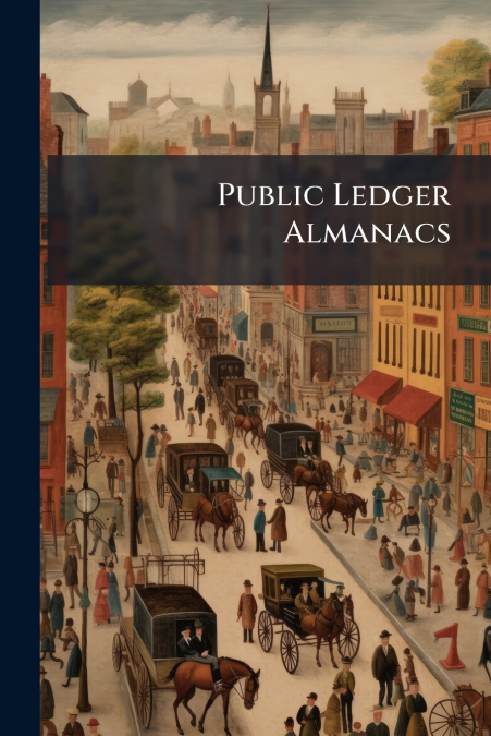 Public Ledger Almanacs