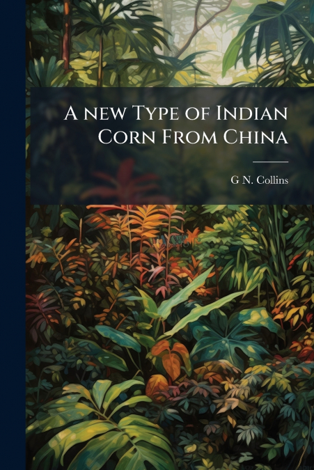 A new Type of Indian Corn From China