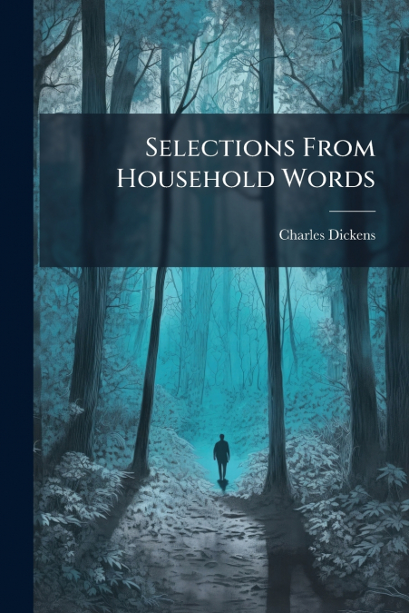 Selections From Household Words