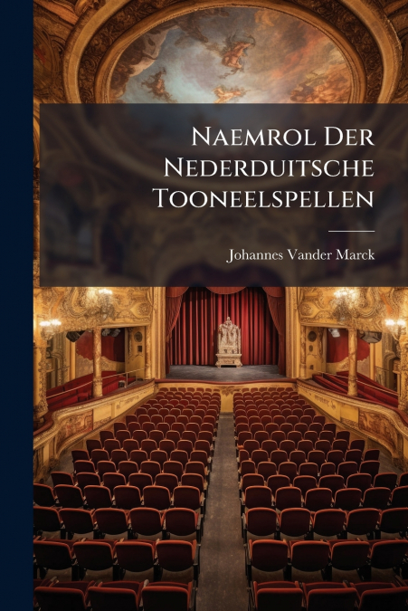 Naemrol Der Nederduitsche Tooneelspellen