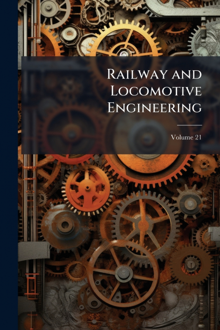Railway and Locomotive Engineering