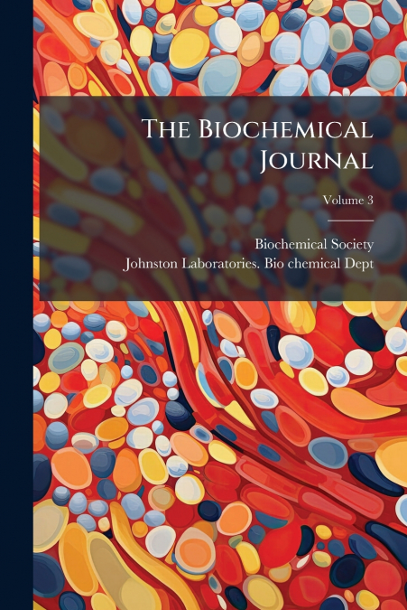 The Biochemical Journal; Volume 3