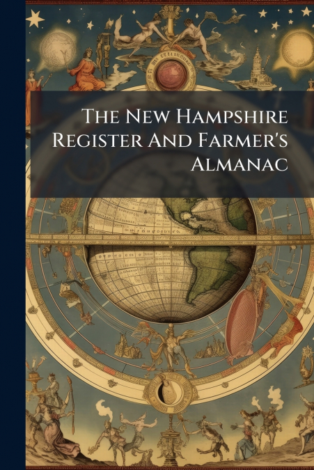 The New Hampshire Register And Farmer’s Almanac
