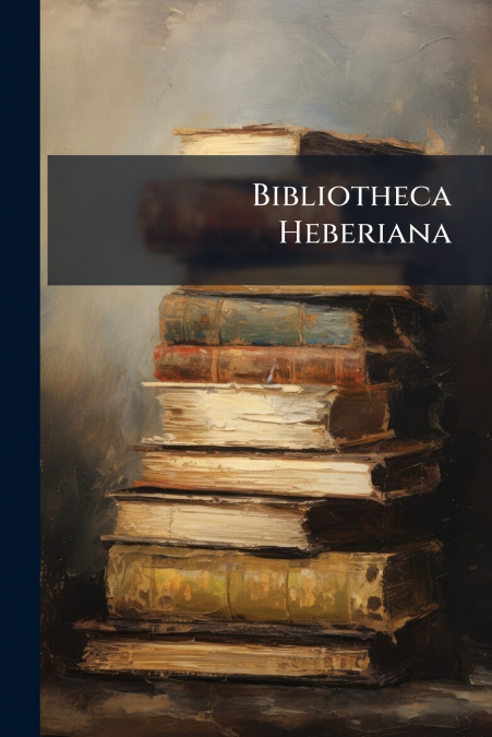 Bibliotheca Heberiana