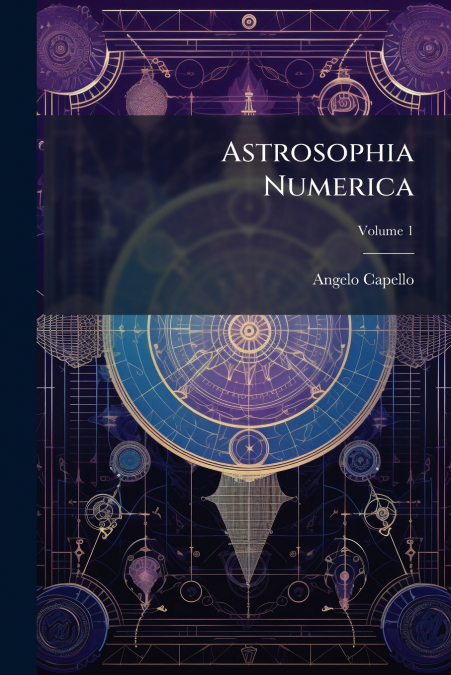 Astrosophia Numerica