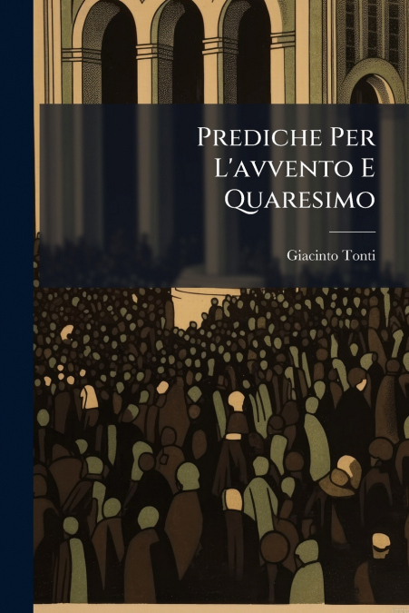 Prediche Per L’avvento E Quaresimo