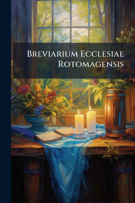 Breviarium Ecclesiae Rotomagensis