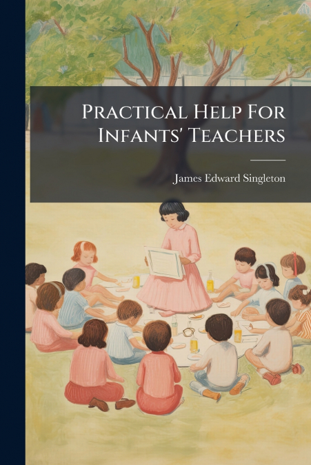Practical Help For Infants’ Teachers