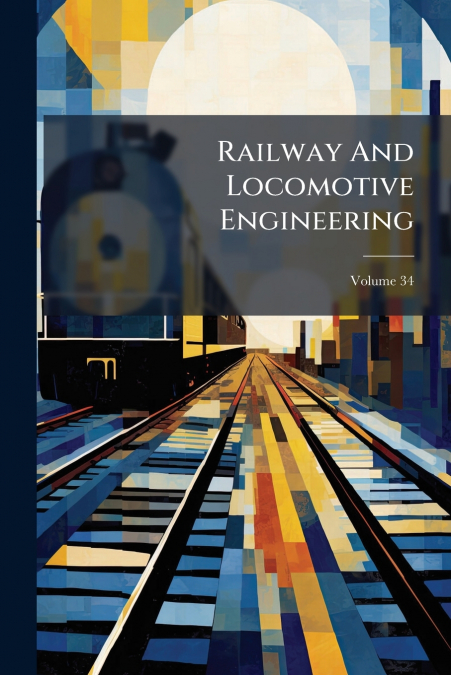 Railway And Locomotive Engineering