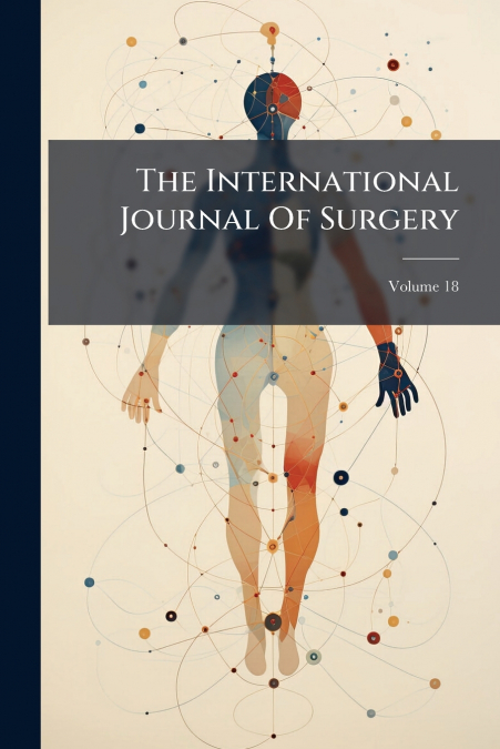 The International Journal Of Surgery; Volume 18